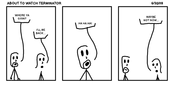About to Watch Terminator
