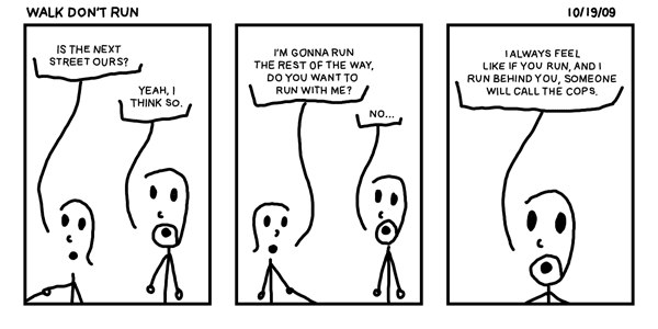 Walk Don't Run