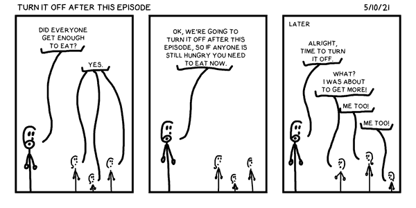 Turn It Off After This Episode